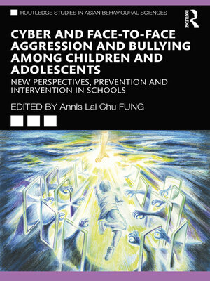 cover image of Cyber and Face-to-Face Aggression and Bullying among Children and Adolescents